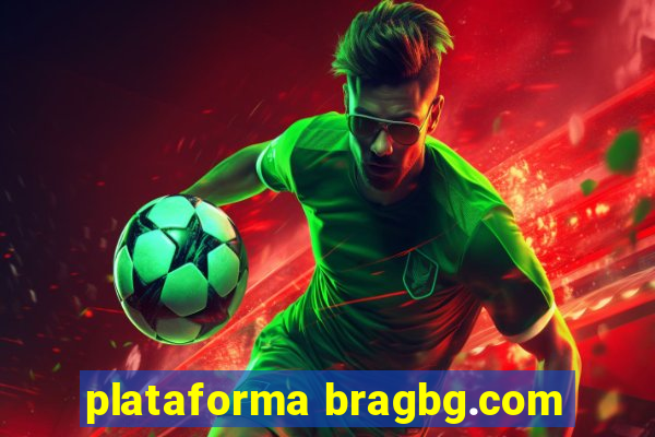 plataforma bragbg.com